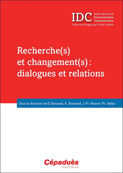 Recherche(s) et changement(s) - dialogues et relations