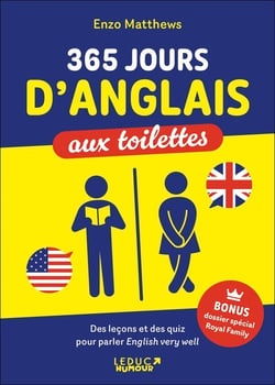 365 jours d'anglais aux toilettes : Des leçons et des quiz pour parler english very well