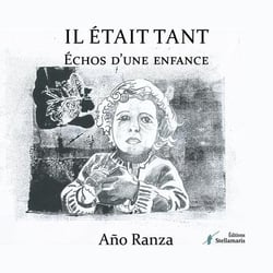 Il était tant : Echos d'une enfance