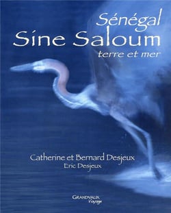 Sénégal, sine saloum : terre et mer
