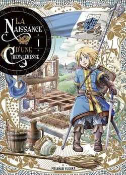 La naissance d'une chevaleresse Tome 1