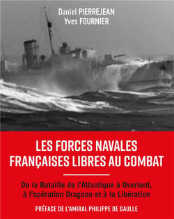 Les forces navales françaises libres au combat