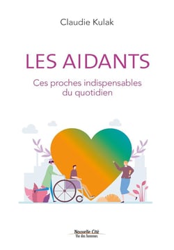 Les aidants - ces proches indispensables du quotidien