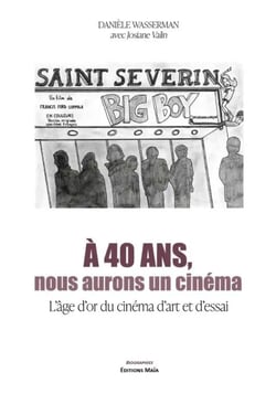À 40 ans, nous aurons un cinéma : l'âge d'or du cinéma d'art et d'essai