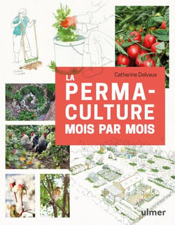 La permaculture mois par mois