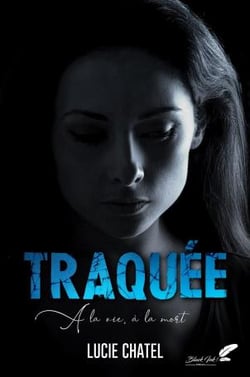 Traquée