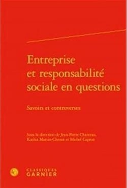 Entreprise et responsabilité sociale en questions - savoirs et controverses