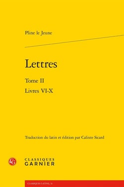 Lettres Tome 2 : Livres VI-X