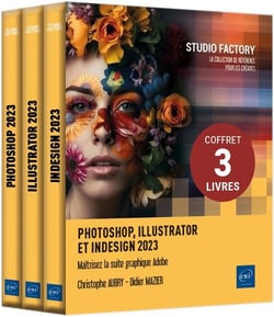 Photoshop, Illustrator et InDesign 2023 : Maîtrisez la suite graphique Adobe