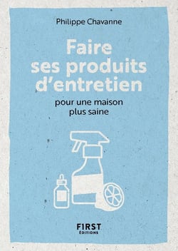 Le Petit livre pour Faire ses produits d'entretien pour une maison plus saine