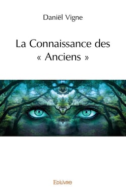 La Connaissance des " Anciens "