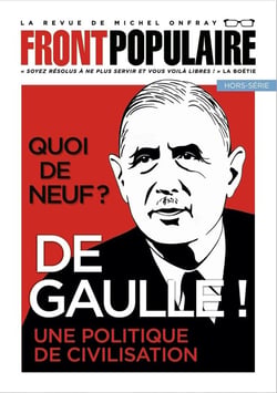 Front populaire Hors-Série n.4 : Quoi de neuf ? De Gaulle ! Une politique de civilisation