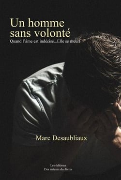 Un homme sans volonté