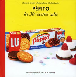 Pépito - les 30 recettes culte