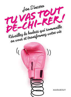 Tu vas tout dé-chi-rer ! - réveille la badass qui sommeille en toi