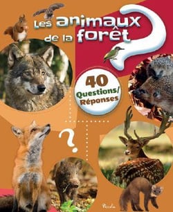 40 questions/réponses : les animaux de la forêt