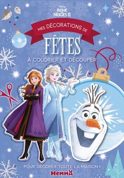 Disney la reine des neiges 2 - mes decorations de fetes a colorier et decouper
