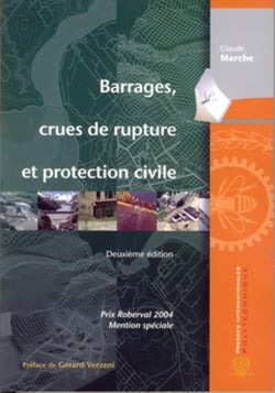Barrages, crues de rupture et protection civile, 2e éd.
