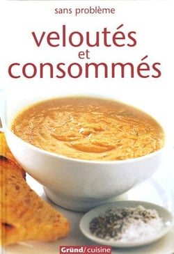 Veloutés et consommés
