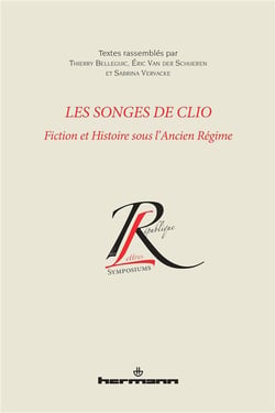Les songes de Clio : Fiction et histoire sous l'Ancien Régime