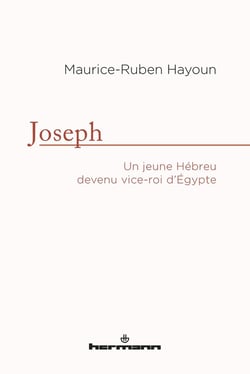 Joseph - un jeune hébreu devenu vice-roi d'Egypte