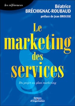 Le marketing des services : Du projet au plan marketing