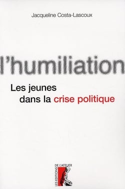 L'humiliation - les jeunes dans la crise politique