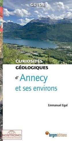 Curiosités géologiques : Annecy et ses environs