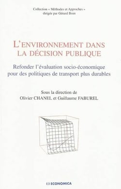 L'environnement dans la décision publique - refonder l'évaluation socio-économique pour des politiques de transport plus durables