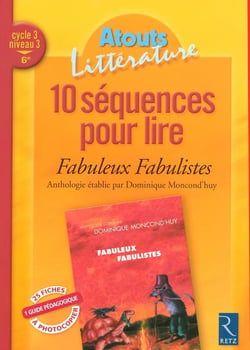 10 séquences pour lire Cycle 3 Fabuleux fabulistes