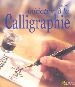 Initiation a la calligraphie