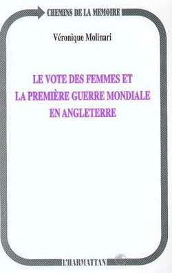Le vote des femmes et la premiere guerre mondiale en anglete