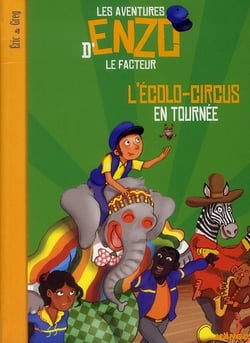 Enzo le facteur t.4 - l'écolo-circus en tournée