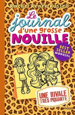 Le journal d'une grosse nouille Tome 9 : une rivale ultra-piquante