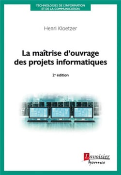 La maîtrise d'ouvrage des projets informatiques (2e édition)