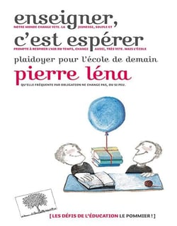 Enseigner c'est espérer - plaidoyer pour l'école de demain