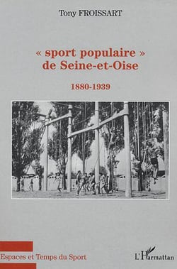 Sport populaire de Seine-et-Oise : 1880-1939