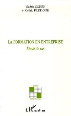 La formation en entreprise - étude de cas