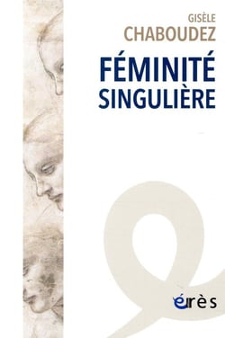 Revue figures de la psychanalyse : féminité singulière