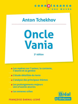 Oncle Vania d'Anton Tchekhov (2e édition)
