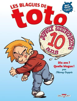 Les blagues de Toto Hors-Série : dix ans ? quelle blague !