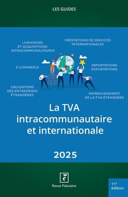 Les guides RF : La TVA intracommunautaire et internationale (édition 2025)