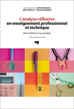 L'analyse réflexive en enseignement professionnel et technique - de la théorie à la pratique