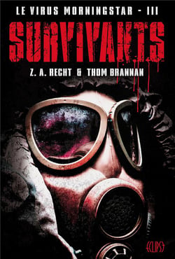 Le virus morningstar t.3 - survivants