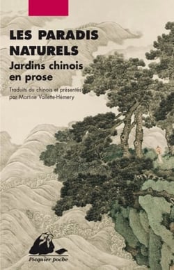 Les paradis naturels - jardins chinois en prose