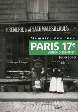 Mémoire des rues - Paris 17e arrondissement - 1900-1940