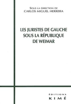 Les juristes de gauche sous la république de Weimar
