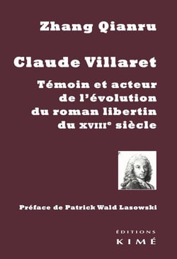 Claude Villaret, témoin de l evolution du roman libertin du XVIIIe siècle