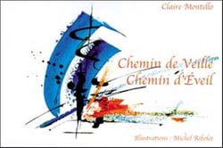 Chemin de veille. chemin d'eveil