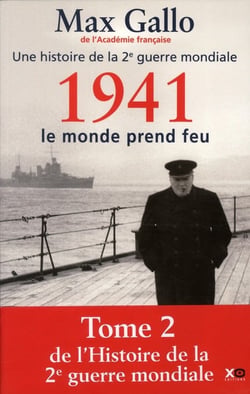 Une histoire de la 2e guerre mondiale Tome 2 - 1941 - le monde prend feu